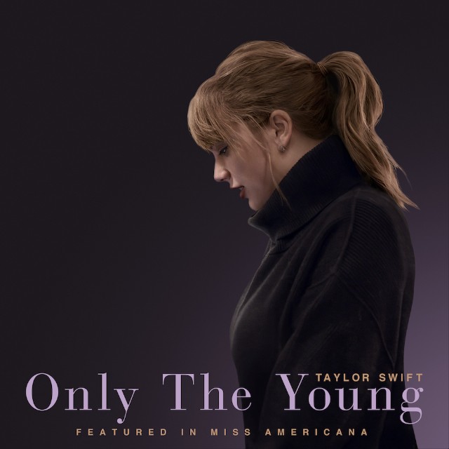 taylor swift only young song Taylor Swift gets political on new song Only the Young: Stream