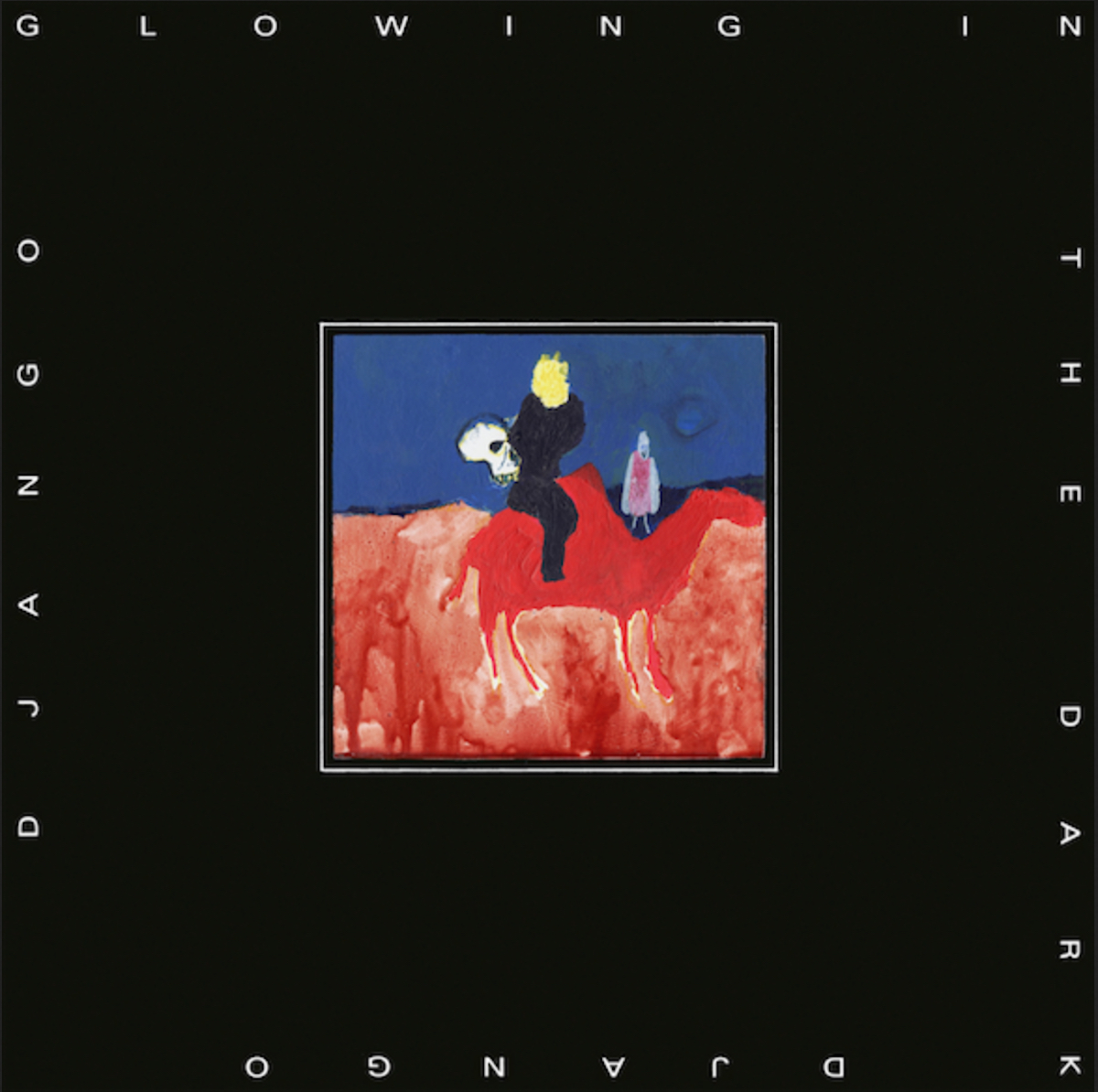 django django glowing in the dark album cover artwork