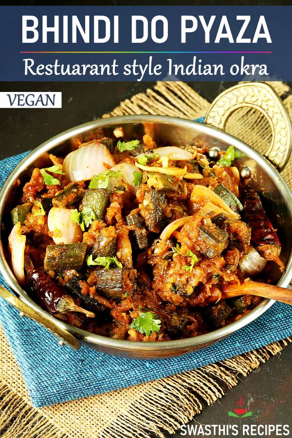 Bhindi do pyaza (Restaurant style Indian okra recipe)